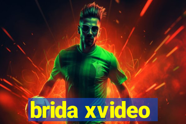 brida xvideo